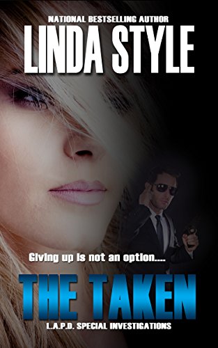 The Taken (L.A.P.D. Special Investigations Book 3)