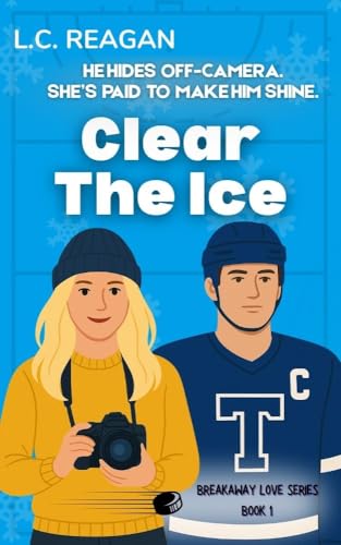 Clear The Ice (The Breakaway Love Series Book 1)