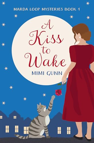 A Kiss to Wake (Marda Loop Mysteries Book 1)