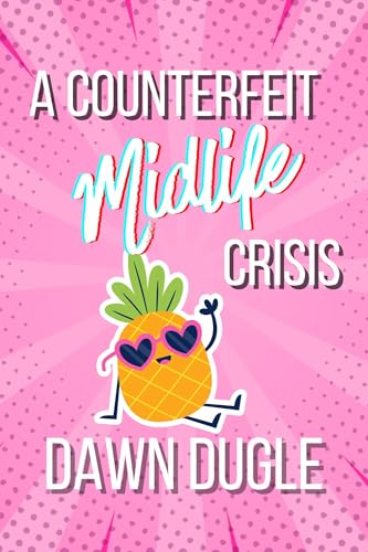 A Counterfeit Midlife Crisis (Flamingo Cove Book 2)