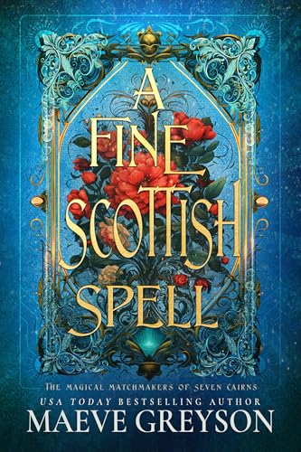 A Fine Scottish Spell (The Magical Matchmakers of Seven Cairns Book 2)