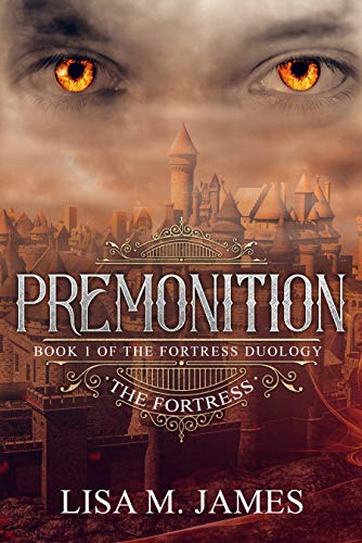 Premonition (The Fortress Book 1)