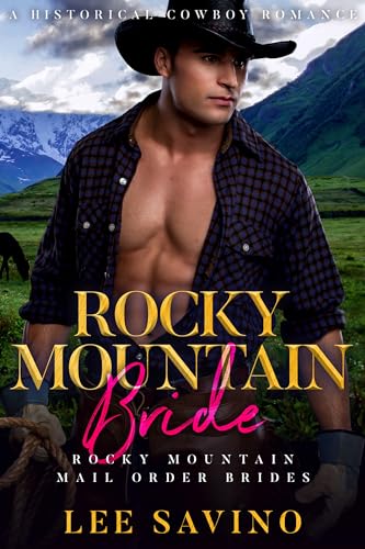 Rocky Mountain Bride (Rocky Mountain Mail Order Brides Book 2)