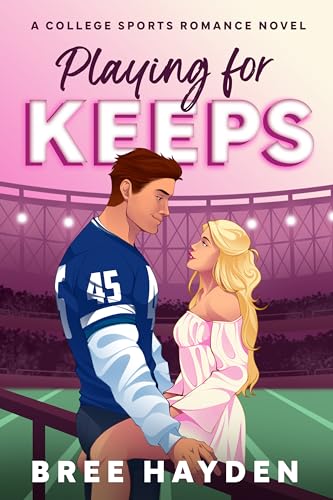 Playing for Keeps (Even the Score Book 3)