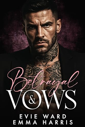Betrayal and Vows