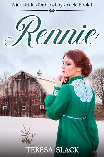 Rennie (Nine Brides for Cowboy Creek Book 1)