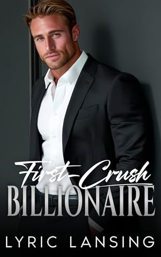 First Crush Billionaire