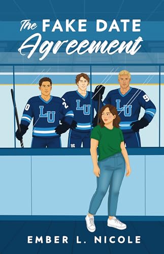 The Fake Date Agreement (Lamont U Book 1)