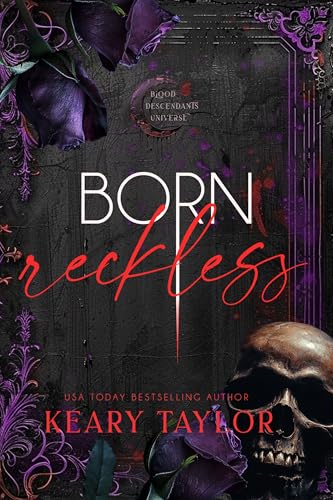 Born Reckless (Blood Rose Nights Book 1)