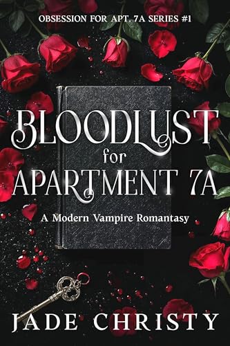 Bloodlust for Apartment 7A (Obsession for Apt. 7A Book 1)