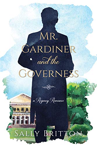 Mr. Gardiner and the Governess (Clairvoir Castle Romances Book 1)