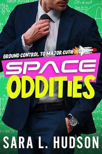 Space Oddities: Ground Control to Major Cutie (Space Series Book 3)