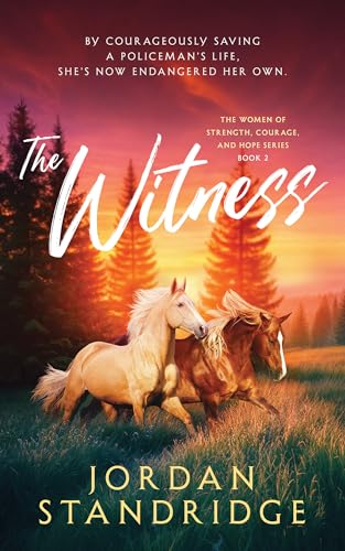 The Witness (The Women of Strength, Courage, and Hope Series Book 2)