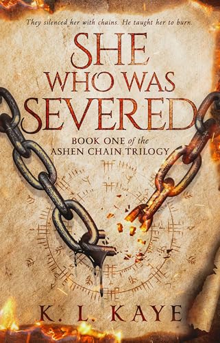She Who Was Severed (The Ashen Chain Trilogy Book 1)