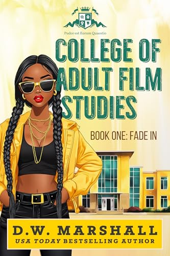 Fade In (College of Adult Film Studies Book 1)