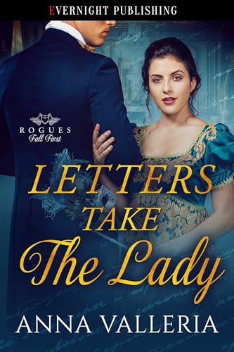 Letters Take the Lady (Rogues Fall First Book 2)