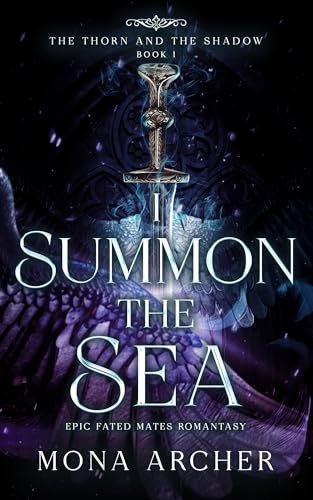 I Summon the Sea (The Thorn and the Shadow Book 1)