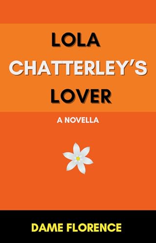 Lola Chatterley’s Lover