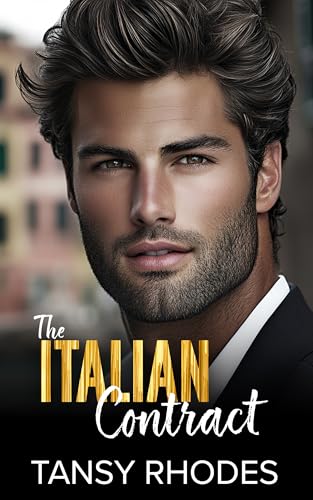 The Italian Contract (The Steamy Boss Romance Series Book 1)
