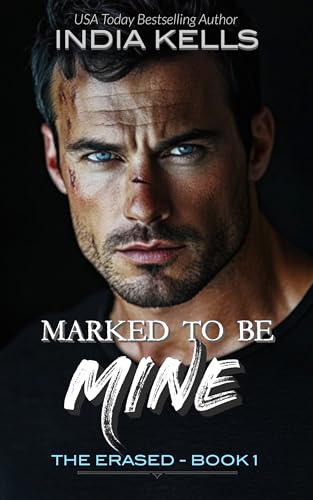 Marked to Be Mine (The Erased Series Book 1)