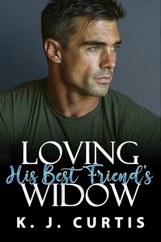 Loving His Best Friend's Widow