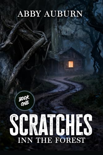 Scratches (Inn the Forest Book 1)