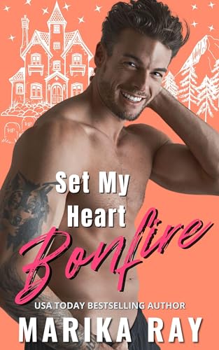 Set My Heart Bonfire (Blueball Band of Brothers Book 4)