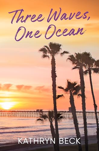 Three Waves, One Ocean (Three Waves Trilogy Book 1)