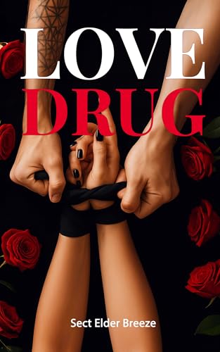 Love Drug (A Billionaire Romance Enemies Lovers Book 1)
