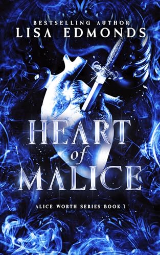 Heart of Malice (Alice Worth Book 1)