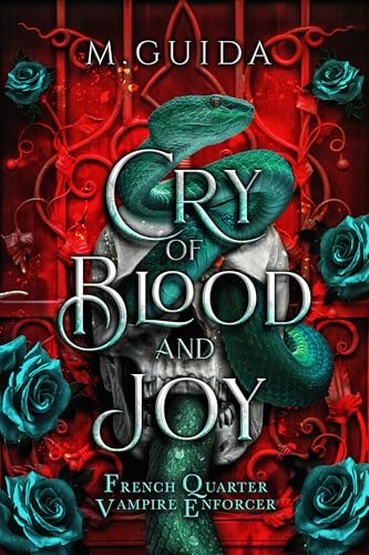 Cry of Blood and Joy (French Quarter Vampire Enforcer Book 2)