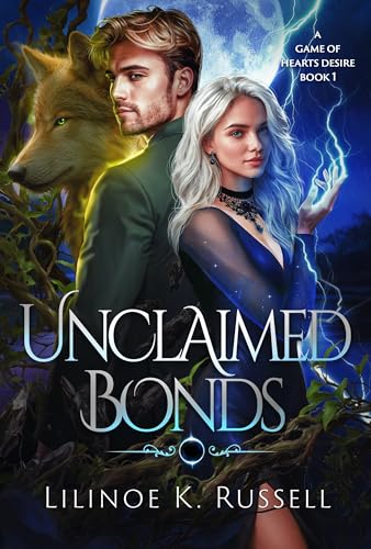 Unclaimed Bonds (A Game of Hearts Desire Book 1)