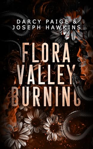 Flora Valley Burning (Flora Valley Founders Book 1)