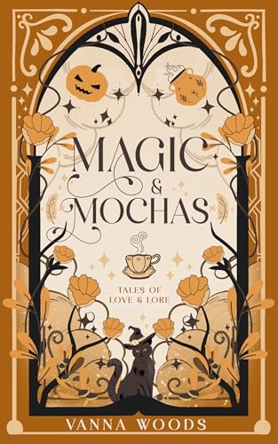 Magic & Mochas (Tales of Love & Lore Book 1)