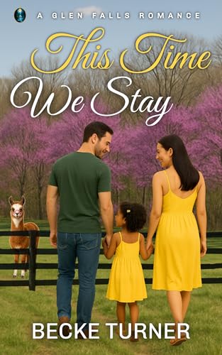 This Time We Stay (A Glen Falls Romance Book 2)