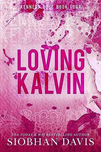 Loving Kalvin (The Kennedy Boys Book 4)