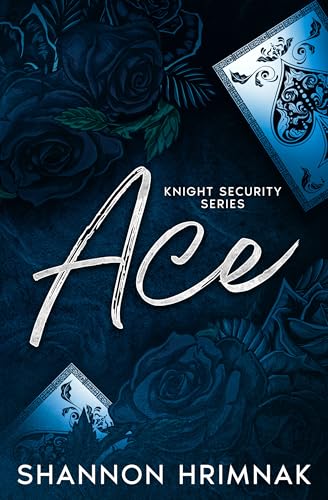 Ace (Knight Security Series Book 1)