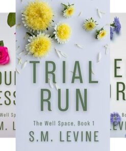 Trial Run (The Well Space Book 1)
