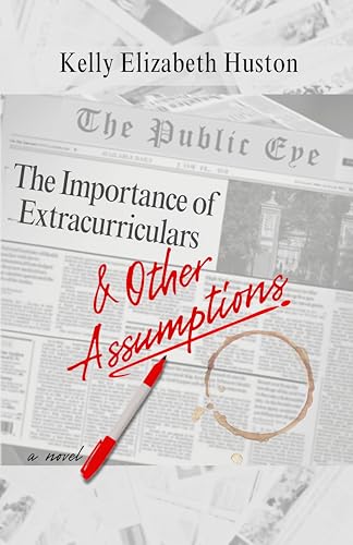The Importance of Extracurriculars & Other Assumptions (Found Families Series Book 5)