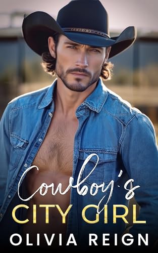 Cowboy’s City Girl (Boots and Heels Series Book 3)