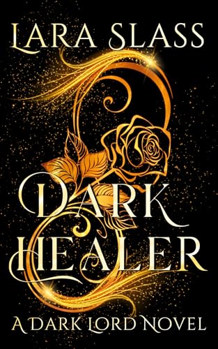 Dark Healer (A Dark Lord Novel Book 2)