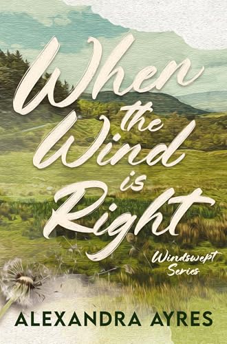 When the Wind is Right (Windswept Book 1)