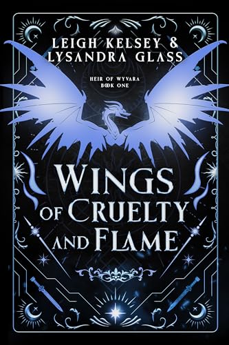 Wings of Cruelty and Flame