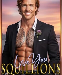 Love You Squillions (Bad Boy Billionaires Book 4)