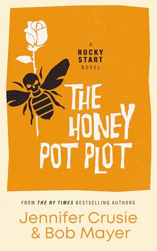 The Honey Pot Plot (Rocky Start Book 3)