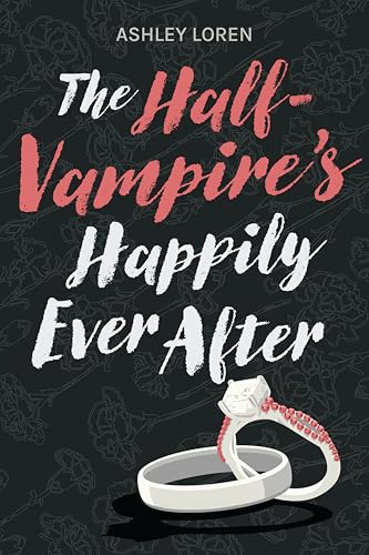 The Half-Vampire's Happily Ever After