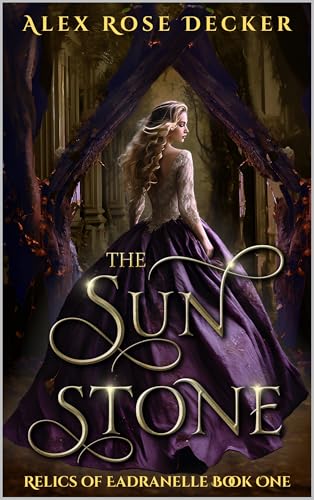 The Sun Stone (Relics of Eadranelle Book 1)