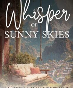 Whisper of Sunny Skies (Hearts of Cedar Ridge Book 1)