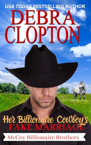 Her Billionaire Cowboy's Fake Marriage (McCoy Billionaire Brothers Book 1)