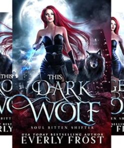 This Dark Wolf (Soul Bitten Shifter Book 1)